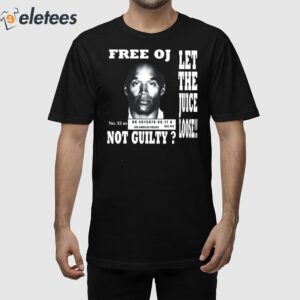 Kanye West Free Oj Simpson Let The Juice Loose Not Guilty Shirt