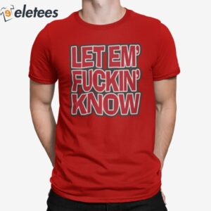 Let Em Fuckin Know Bitch Im A Gamecock Shirt 2