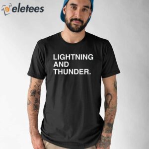 Lightning And Thunder Shirt 1