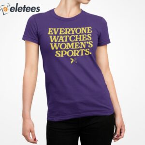 Lsu Everyone Watches Womens Sports Shirt 2