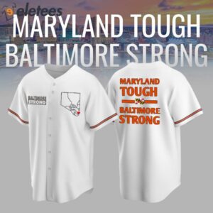 Maryland Tough Baltimore Strong Baseball Jersey