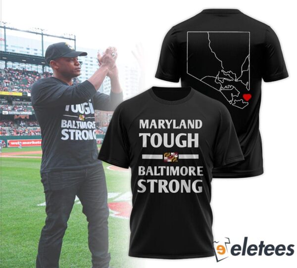 Maryland Tough Baltimore Strong Hoodie Wes Moore