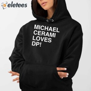 Michael Cerami Loves Dp Shirt 3