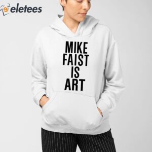 Mike Faist Is Art Shirt 3