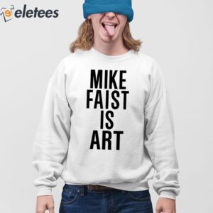 Mike Faist Is Art Shirt 4