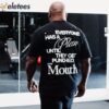 Mike Tyson Everyone Has A Plan Until They Get Punched In The Mouth Shirt