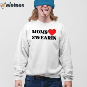 Moms Love Swearin Shirt 4