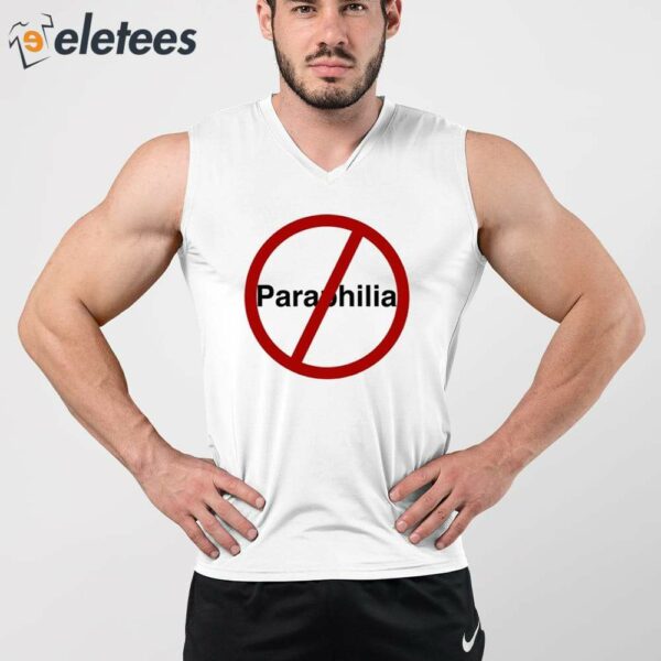 No Paraphilia Shirt