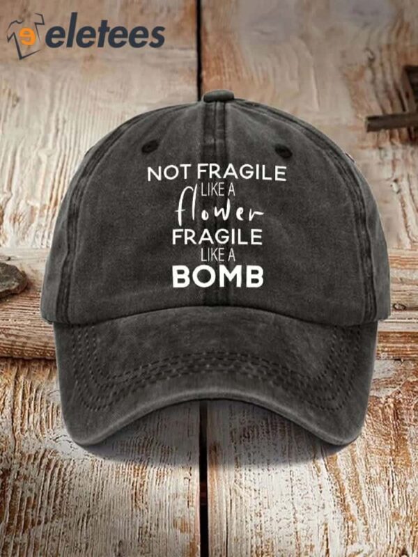 Not Fragile Like a Flower Fragile Like a Bomb Printed Sun Hat