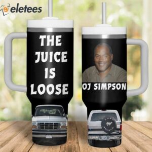 OJ Simpson The Juice Is Loose Stanley 40oz Tumbler