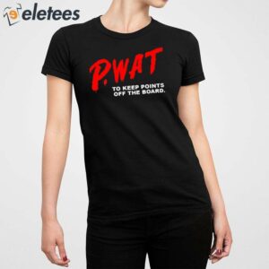 PWat Too Keep Points Off The Board Shirt 3