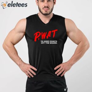 PWat Too Keep Points Off The Board Shirt 5