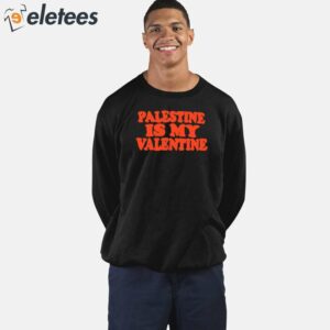 Palestine Is My Valentine Shirt 4