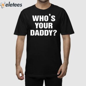 Paul Pierce Who's Your Daddy Shirt