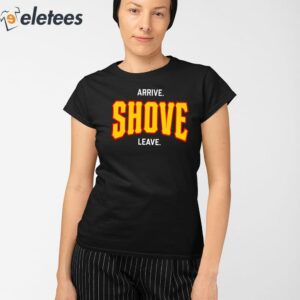 Pittsburgh Arrive Shove Leave Shirt 2