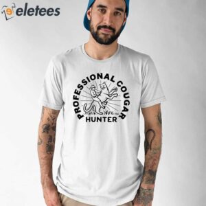 Professional Cougar Hunter Shirt 1