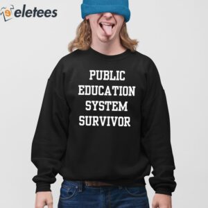 Public Education System Survivor Shirt 4