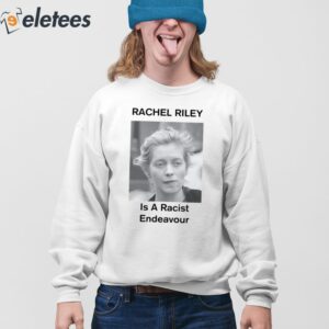 Rachel Riley Is A Racist Endeavour Shirt 3