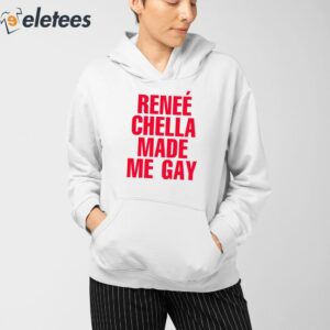 Rene Chella Made Me Gay Shirt 4