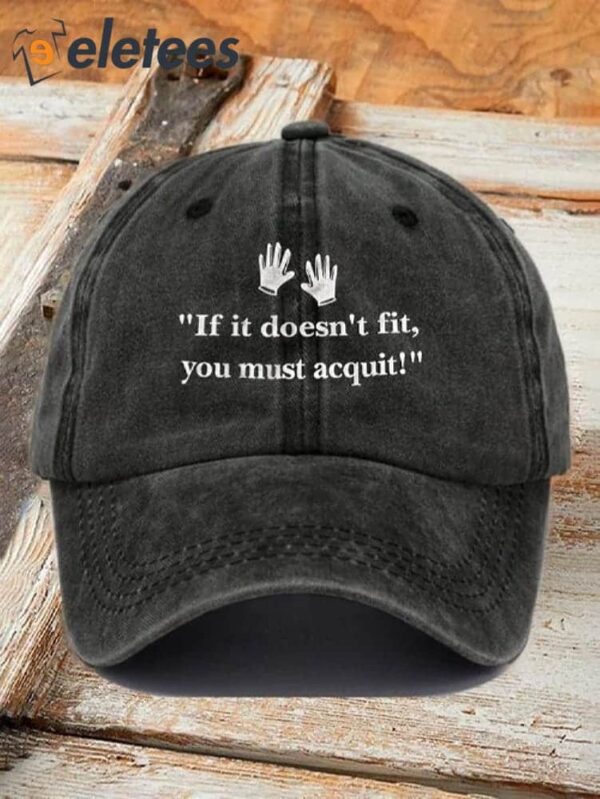 Retro If It Doesn’t Fit You Must Acquit Print Baseball Cap