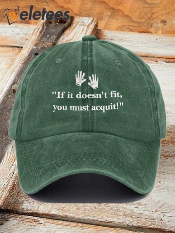 Retro If It Doesn’t Fit You Must Acquit Print Baseball Cap