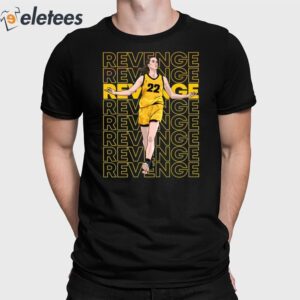 Revenge 22 Caitlin Clark Shirt