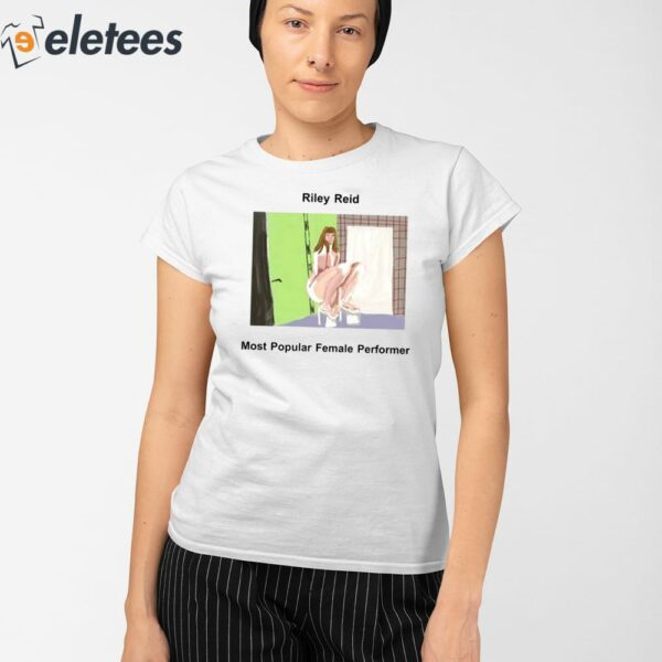 Riley Reid Most Popular Female Performer Shirt