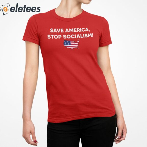 Save America Stop Socialism Shirt