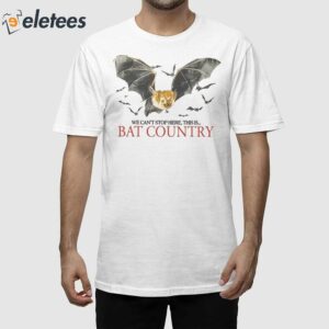 Scrtco We Cant Stop Here This Is Bat Country Shirt 1