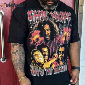 Sho’ Nuff Who’s The Master Shirt