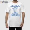 Stable That’s For Horses Shirt