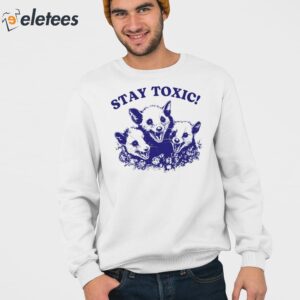 Stay Toxic Trash Panda Shirt 3