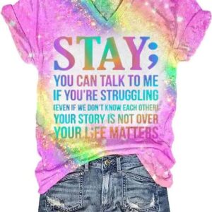 Stay You Can Talk To Me If Youre Struggling Art Print Casual T Shirt1
