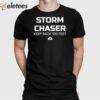 Storm Chaser Keep Back 500 Feet Shirt