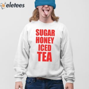 Sugar Honey Iced Tea Shirt 3