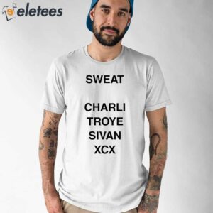 Sweat Charli Troye Sivan Xcx Shirt