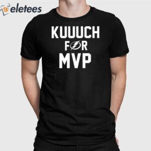 Tampa Kuuuch For Mvp Shirt