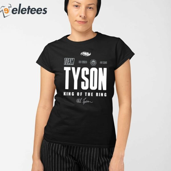 Team Tyson Mike Tyson King Of The Ring Shirt