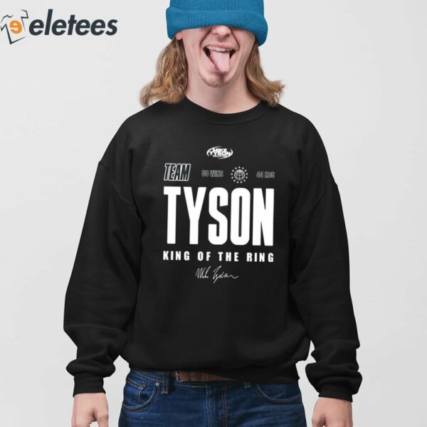 Team Tyson Mike Tyson King Of The Ring Shirt