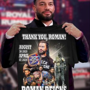 Thank You Roman Reigns August 30 2020 April 07 2024 Shirt