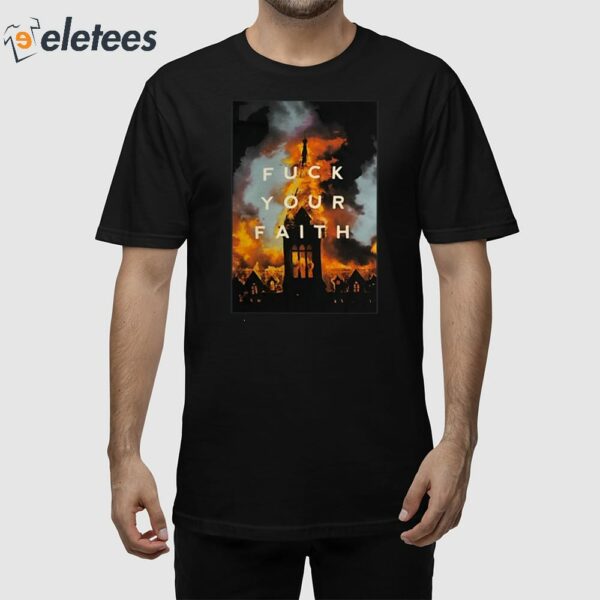 The Devil Wears Nada Fuck Your Faith Shirt