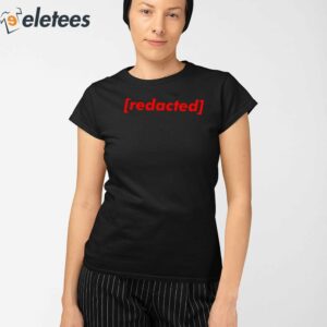 The Mel Mitch Redacted Shirt 2 min