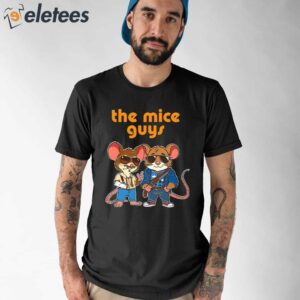 The Mice Guys Shirt 1