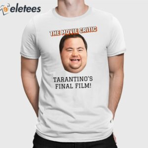 The Movie Critic Tarantino’s Final Film Shirt