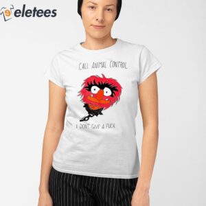 The Muppets Call Animal Control I Dont Give A Fuck Shirt 2