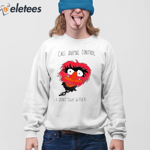 The Muppets Call Animal Control I Dont Give A Fuck Shirt