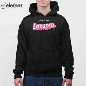 This Barbie Takes Lexapro Shirt 4