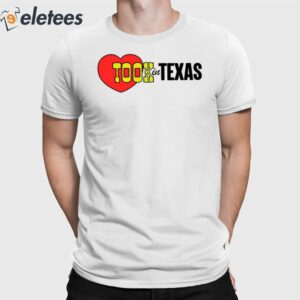 Took In Texas Shirt