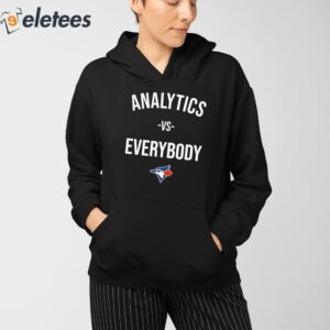 Toronto Blue Analytics Vs Everybody Shirt 4 min