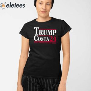Trump Costa 24 Make America Great Mtfk Shirt 2